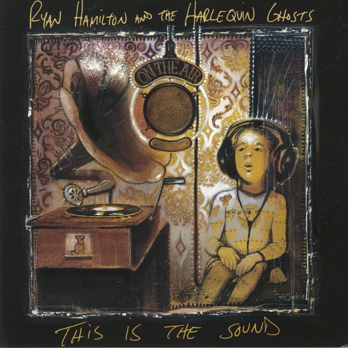 HAMILTON, Ryan & THE HARLEQUIN GHOSTS - This Is The Sound
