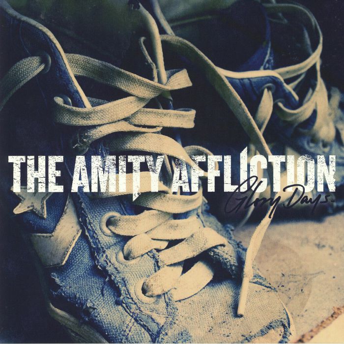 AMITY AFFLICTION, The - Glory Days