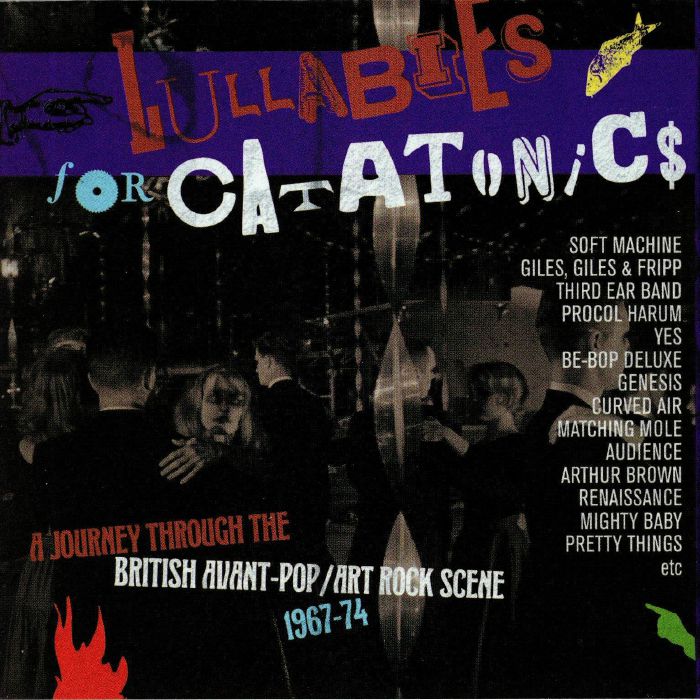 VARIOUS - Lullabies For Catatonics: A Journey Through The British Avant Pop/Art Rock Scene 1967-74