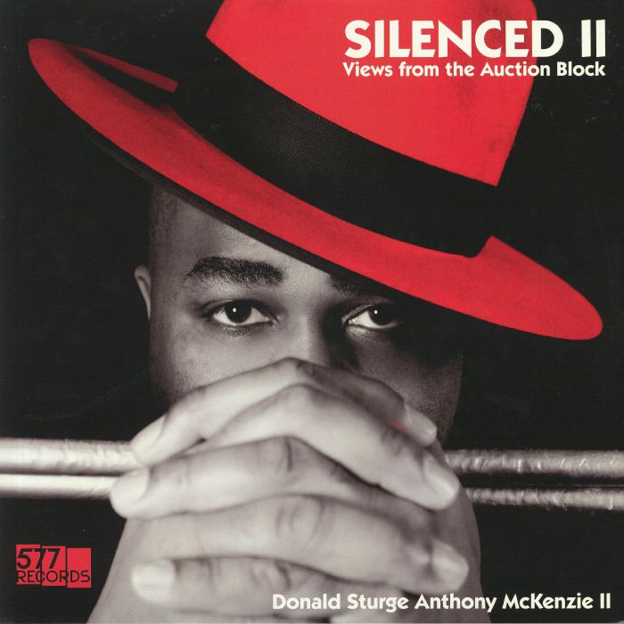 DONALD STURGE ANTHONY MCKENZIE II - Silenced II: Views From The Auction Block