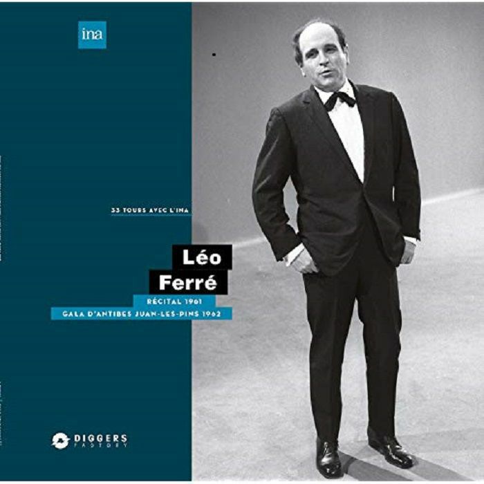 FERRE, Leo - Recital A La Maison De La Radio 1961/Gala Antibes Juan-les-pins 1962