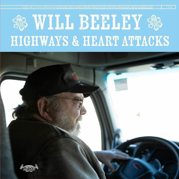 BEELEY, Will - Highways & Heart Attacks