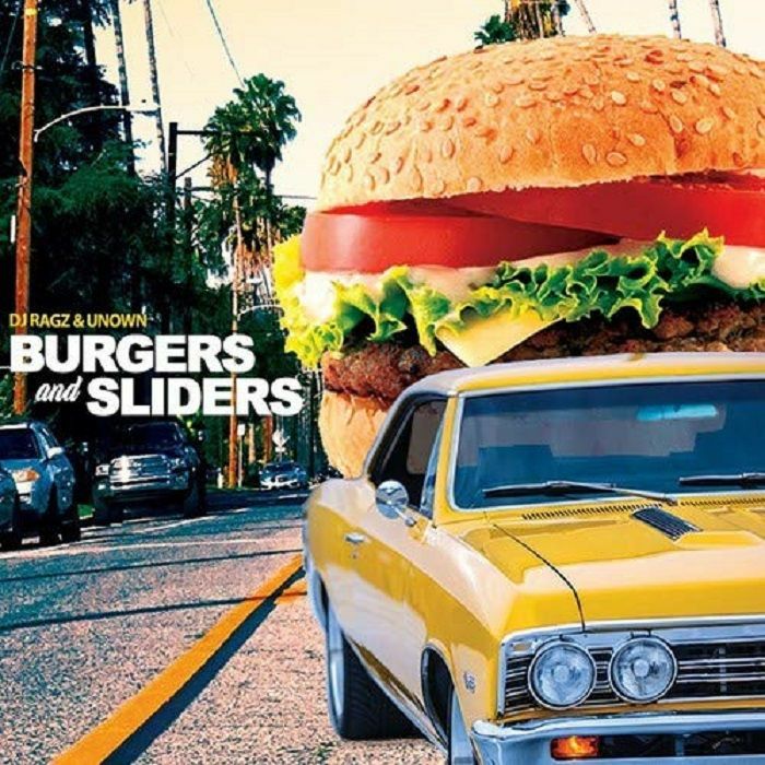 DJ RAGZ/UNOWN - Burgers & Sliders