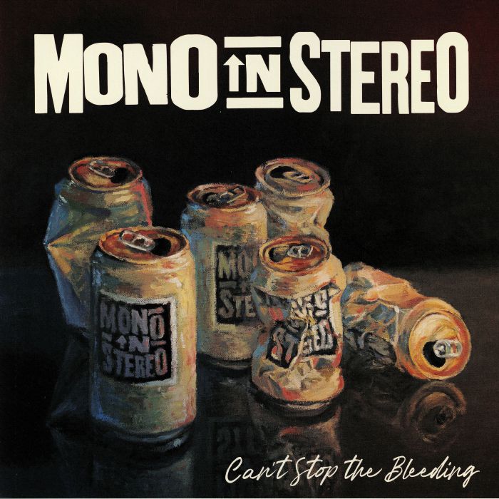 MONO IN STEREO - Can't Stop The Bleeding