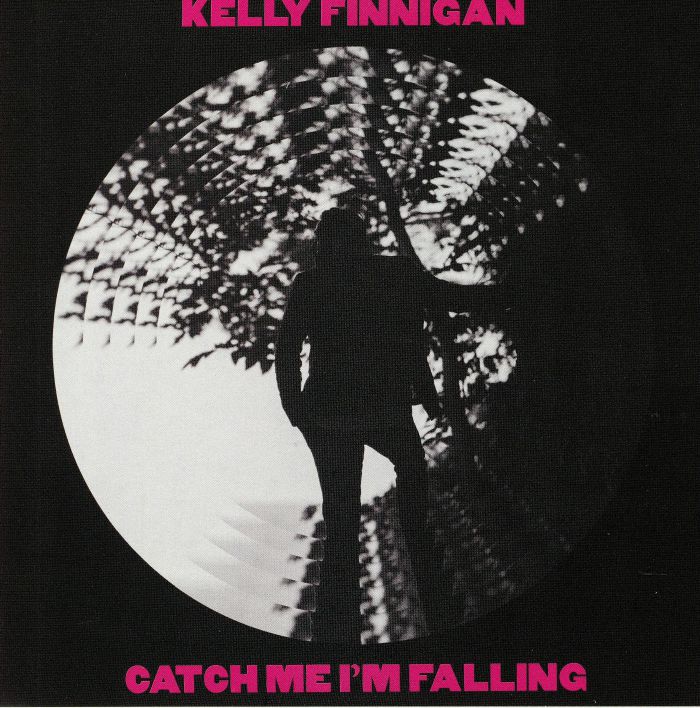 FINNIGAN, Kelly - Catch Me I'm Falling