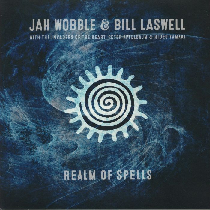 JAH WOBBLE/BILL LASWELL - Realm Of Spells