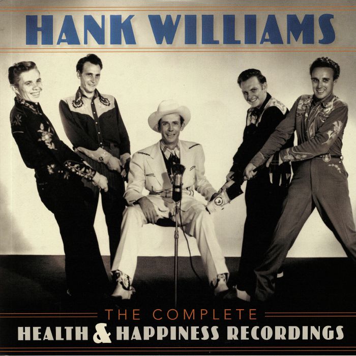 WILLIAMS, Hank - The Complete Health & Happiness Recordings