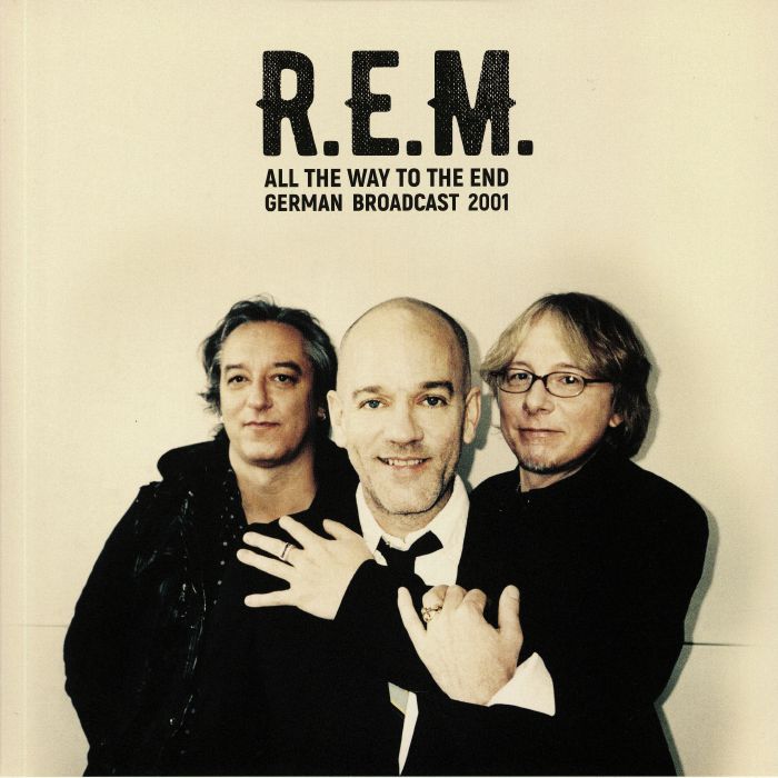 REM - All The Way To The End: German Broadcast 2001