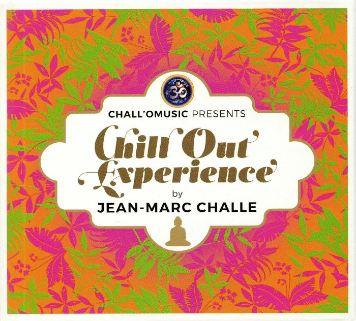 CHALLE, Jean Marc/VARIOUS - Chill Out Experience