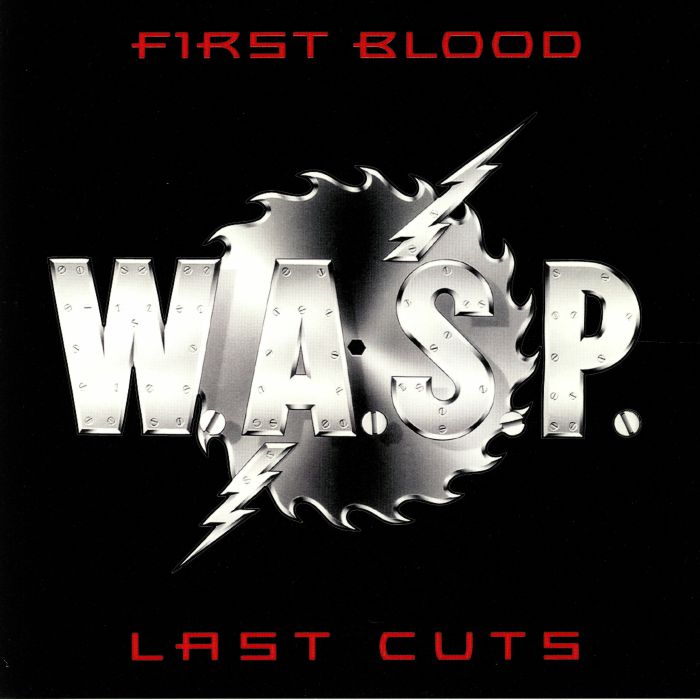 WASP - First Blood Last Cuts
