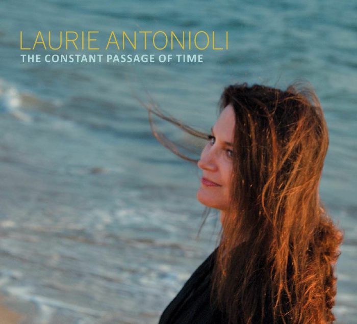 ANTONIOLI, Laurie - The Constant Passage Of Time