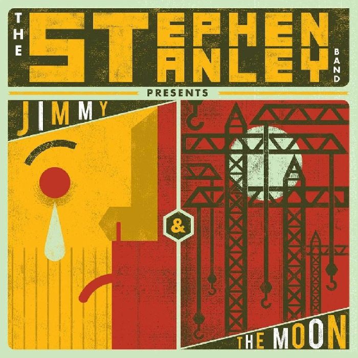 STEPHEN STANLEY BAND - Jimmy & The Moon