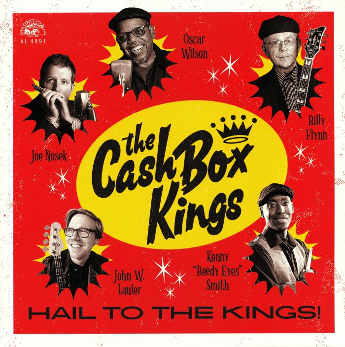 CASH BOX KINGS, The - Hail To The Kings!