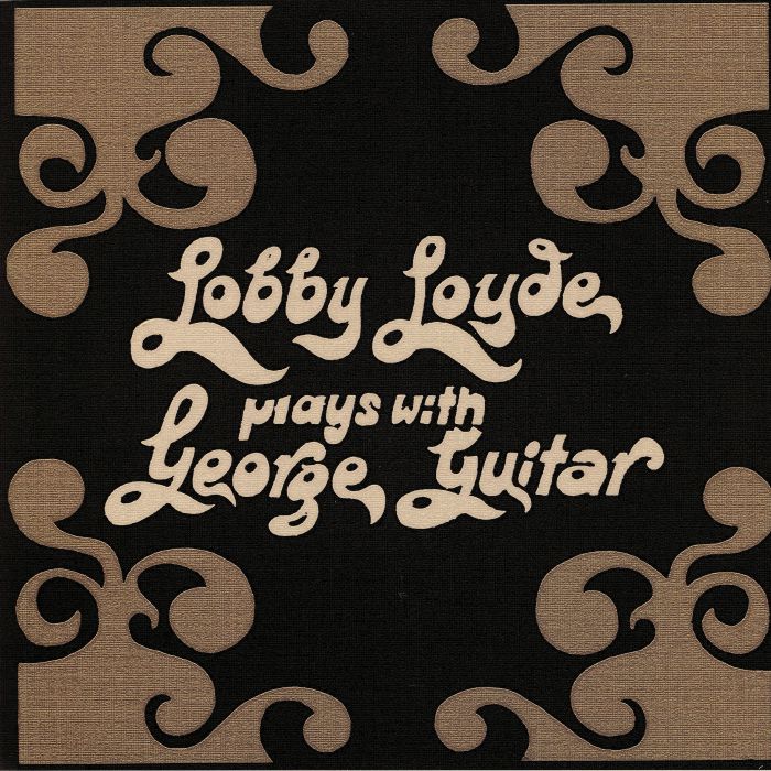 LOBBY LOYDE - Plays With George Guitar