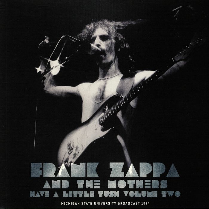 ZAPPA, Frank/THE MOTHERS - Have A Little Tush Volume 2
