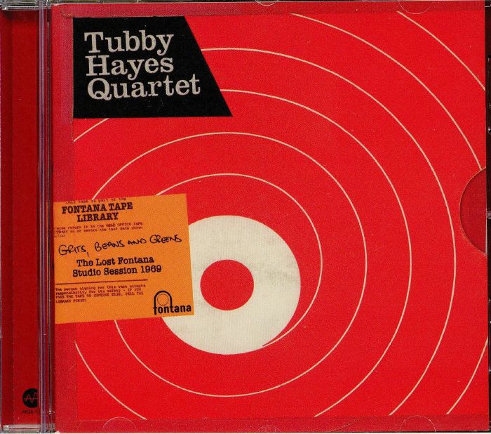 TUBBY HAYES QUARTET - Grits Beans & Greens: The Lost Fontana Studio Session 1969