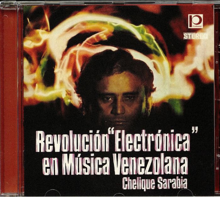 SARABIA, Chelique - Revolucion Electronica En Musica Venezolana