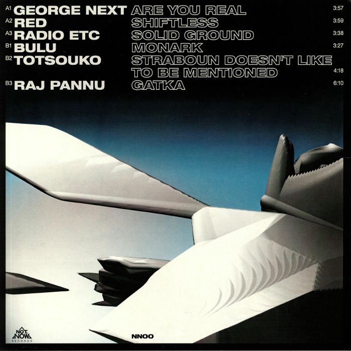 NEXT, George/RED/RADIO ETC/BULU/TOTSOUKO/RAJ PANNU - NNOO