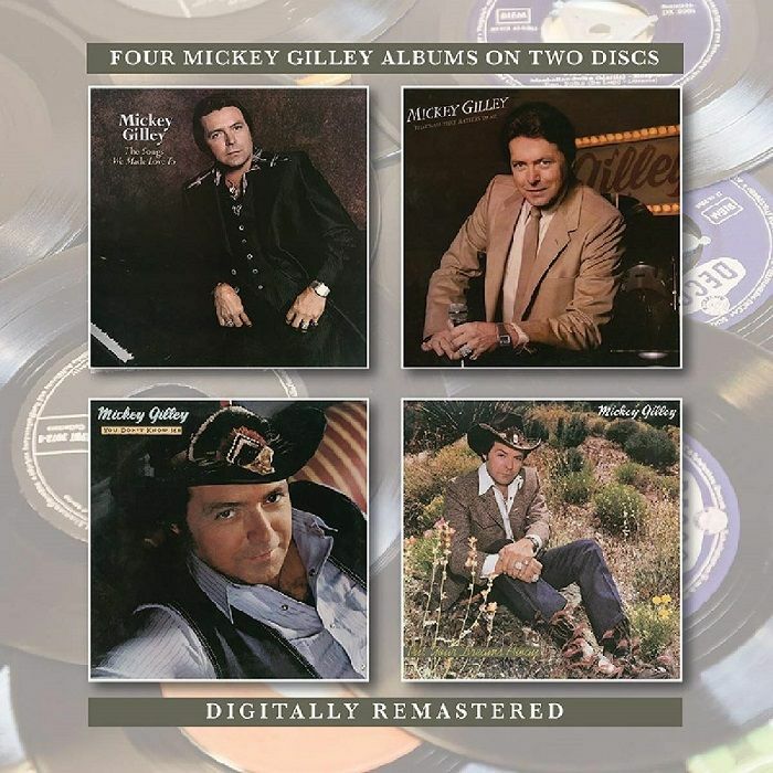 GILLEY, Mickey - The Songs We Made Love To/That's All That Matters To Me/You Don't Know Me/Mickey Gilley