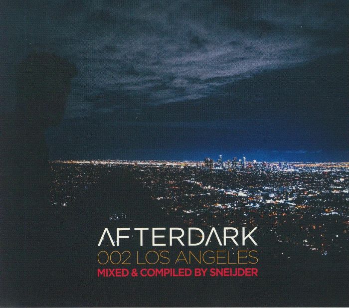 SNEIJDER/VARIOUS - Afterdark 002: Los Angeles