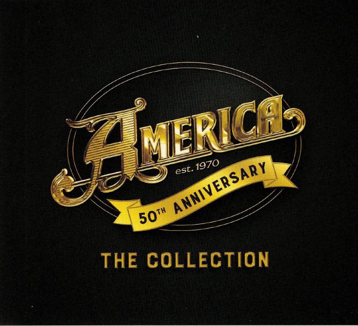 AMERICA - 50th Anniversary: The Collection
