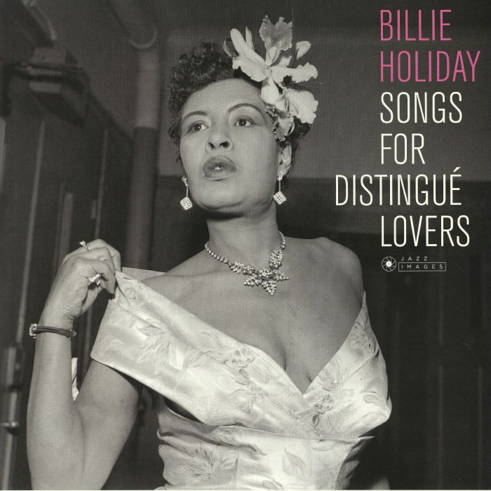 HOLIDAY, Billie - Songs For Distingue Lovers (Deluxe Edition) (reissue)