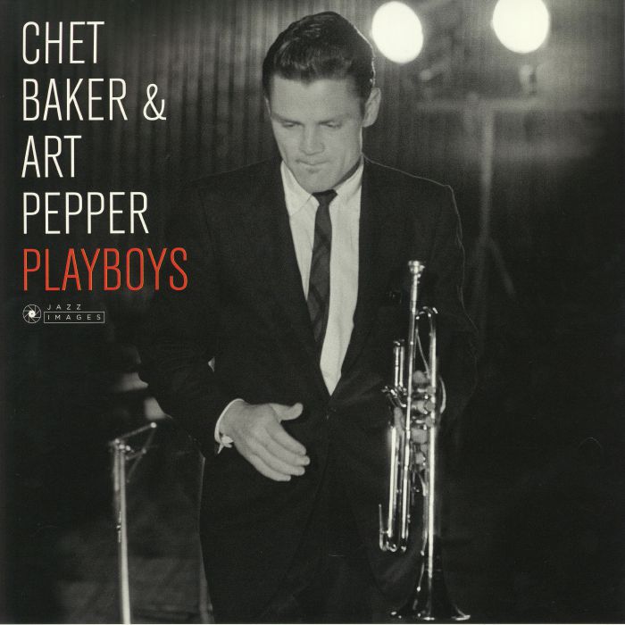 BAKER, Chet/ART PEPPER - Playboys (Deluxe Edition) (reissue)