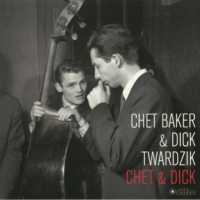 BAKER, Chet/DICK TWARDZIK - Chet & Dick (Deluxe Edition) (reissue)