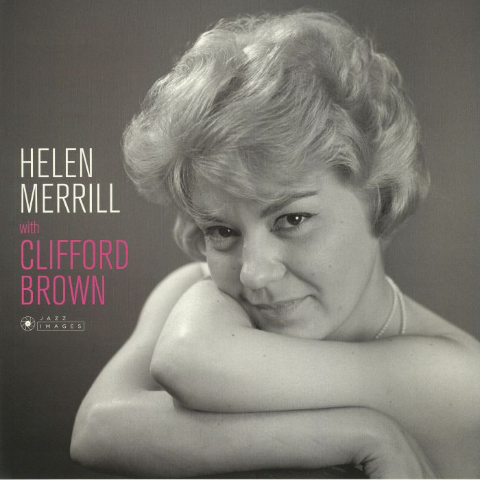 MERRILL, Helen with CLIFFORD BROWN - Helen Merrill With Clifford Brown (Deluxe Edition)