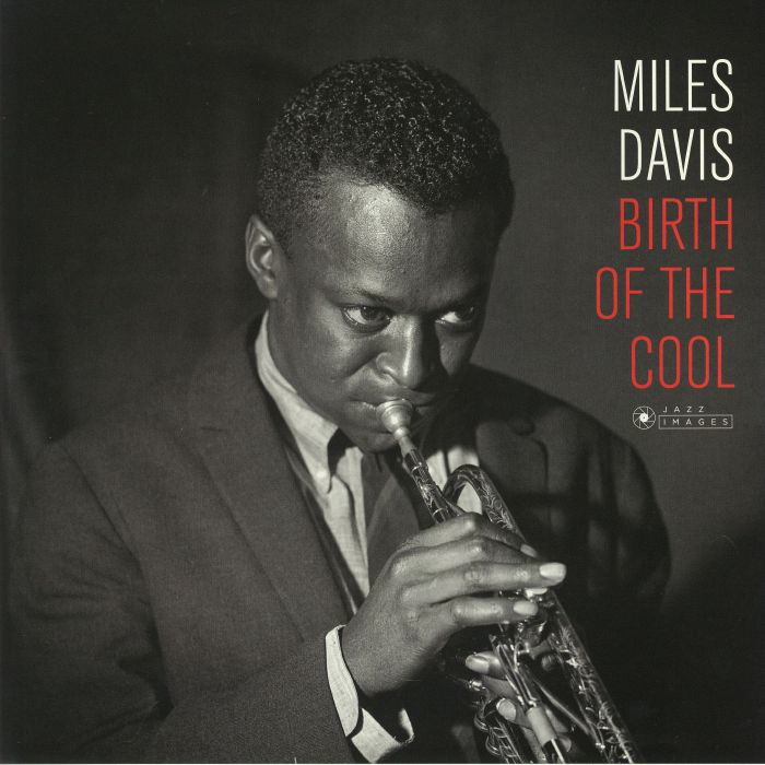 DAVIS, Miles - Birth Of The Cool (Deluxe Edition) (reissue)
