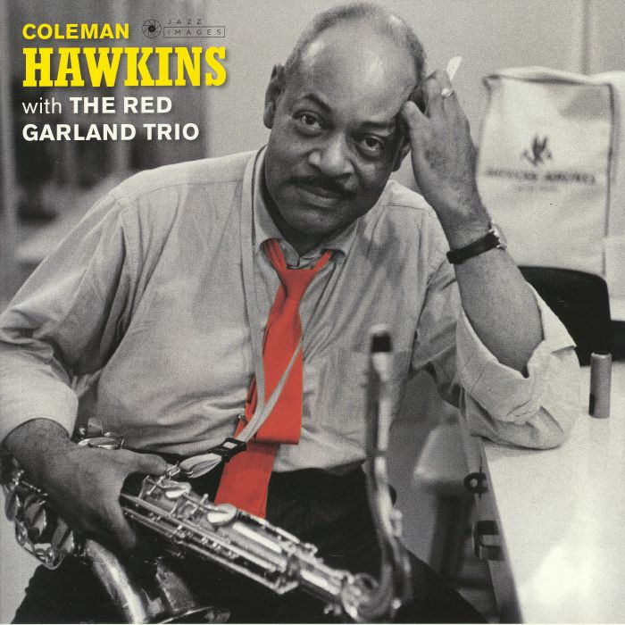 HAWKINS, Coleman/THE RED GARLAND TRIO - Coleman Hawkins With The Red Garland Trio (Deluxe Edition) (reissue)