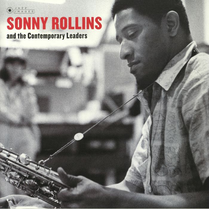 ROLLINS, Sonny - Sonny Rollins & The Contemporary Leaders (Deluxe Edition) (reissue)
