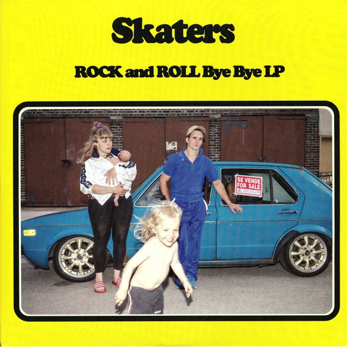 SKATERS - Rock & Roll Bye Bye