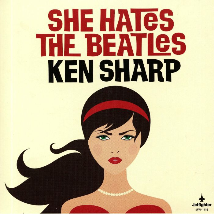 SHARP, Ken - She Hates The Beatles
