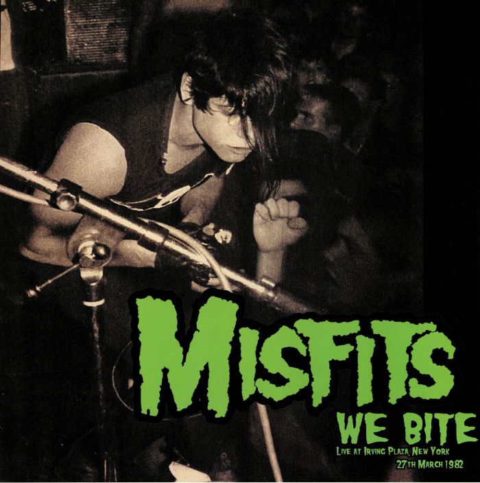MISFITS - We Bite: Live At Irving Plaza New York 27th March 1982