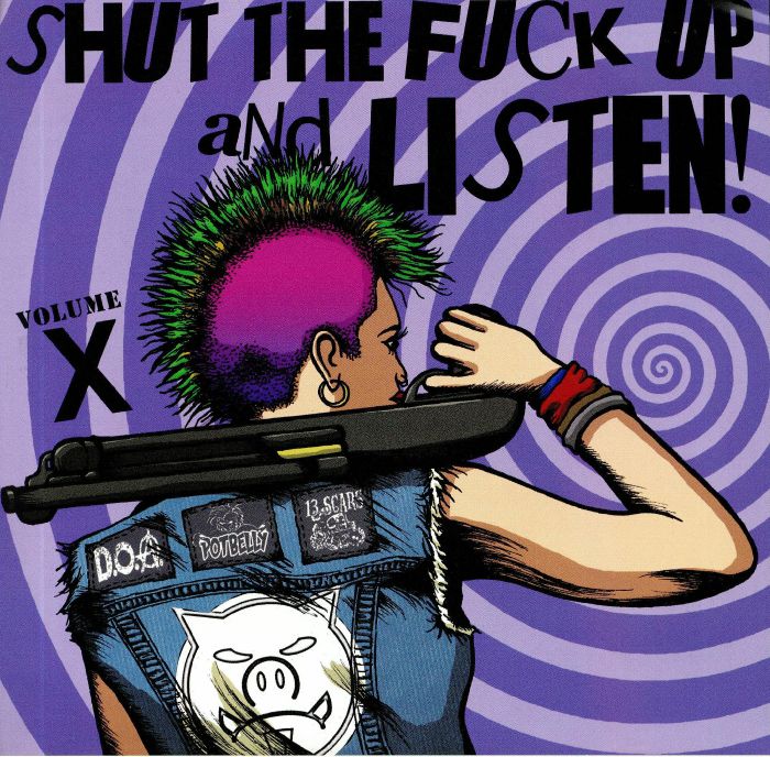 VARIOUS - Shut The Fuck Up & Listen Vol X