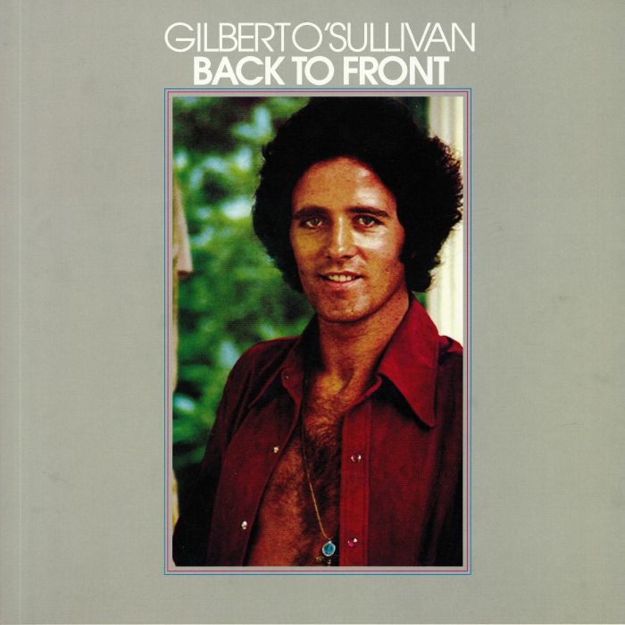 O'SULLIVAN, Gilbert - Back To Front (reissue)