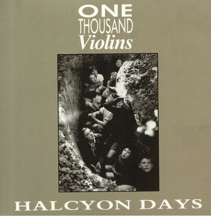 ONE THOUSAND VIOLINS - Halcyon Days (reissue)