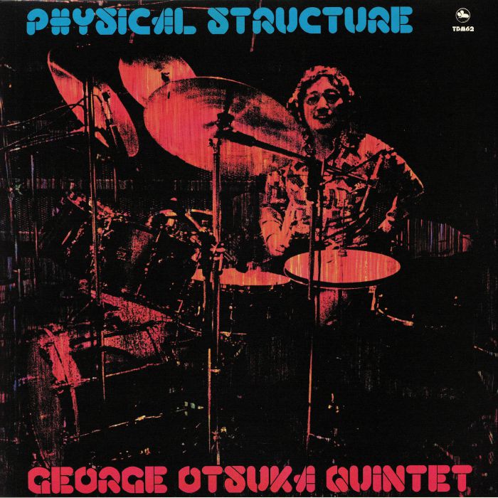GEORGE OTSUKA QUINTET - Physical Structure