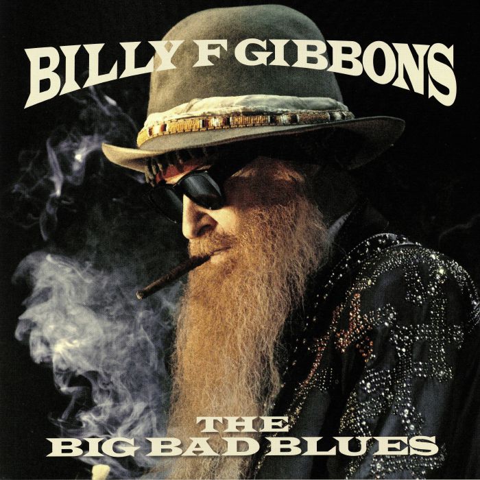 GIBBONS, Billy F - The Big Bad Blues