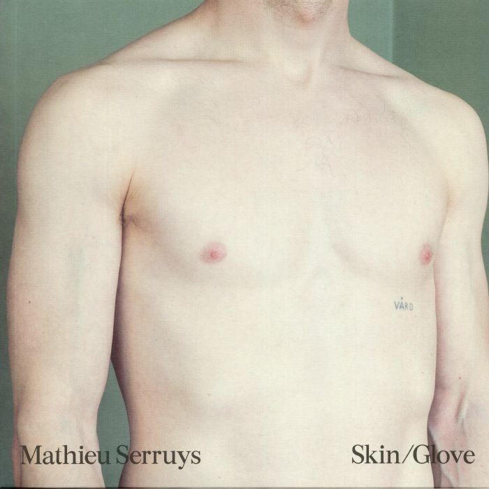 SERRUYS, Mathieu - Skin/Glove