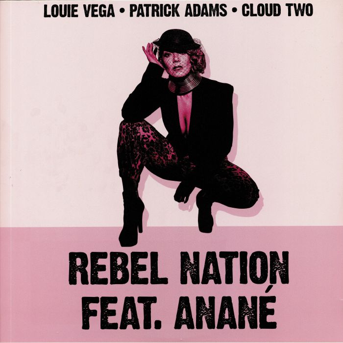 LOUIE VEGA/PATRICK ADAMS/CLOUD TWO feat ANANE - Rebel Nation