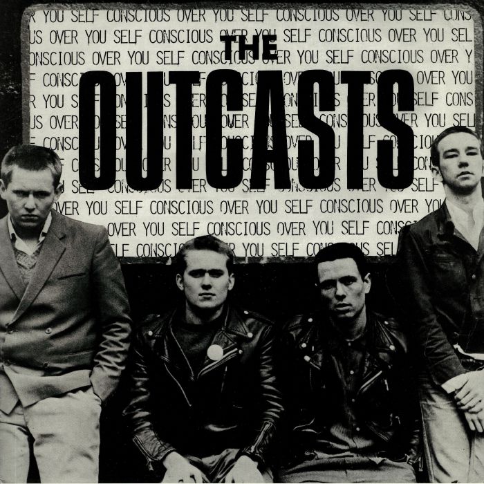 OUTCASTS, The - Self Conscious Over You
