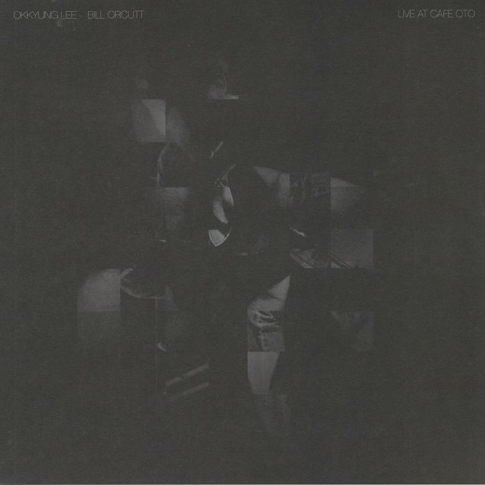 ORCUTT, Bill/OKKYUNG LEE - Live At Cafe Oto