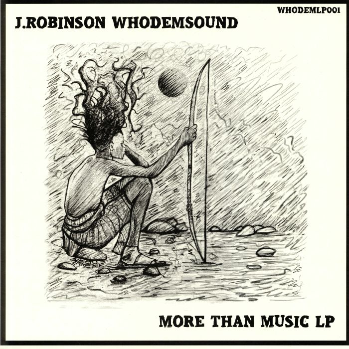 ROBINSON, J/WHODEMSOUND - More Than Music