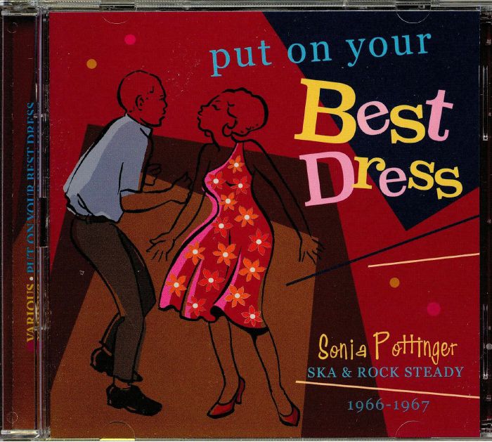 VARIOUS - Put On Your Best Dress: Sonia Pottinger Ska & Rock Steady 1966-1967
