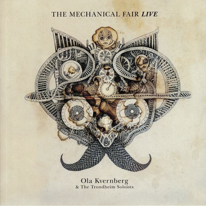 KVERNBERG, Ola/THE TRONDHEIM SOLOISTS - The Mechanical Fair (Live)