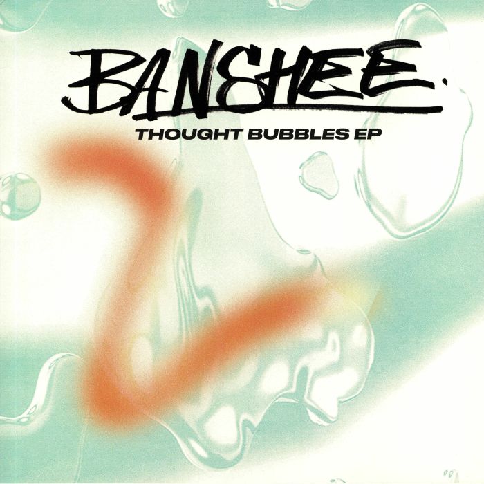 BANSHEE - Thought Bubbles EP