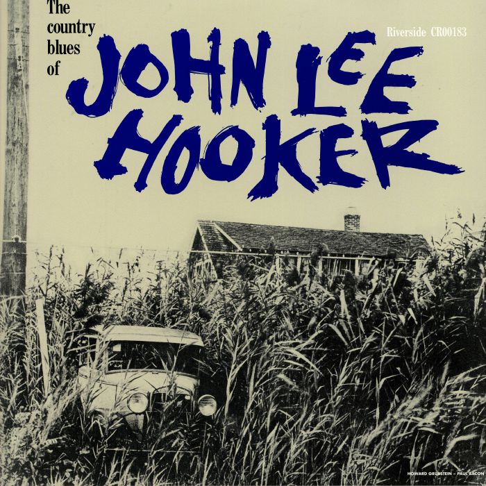 HOOKER, John Lee - The Country Blues Of John Lee Hooker (reissue)