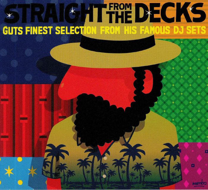 GUTS/VARIOUS - Straight From The Decks: Guts Finest Slection From His Famous DJ Sets